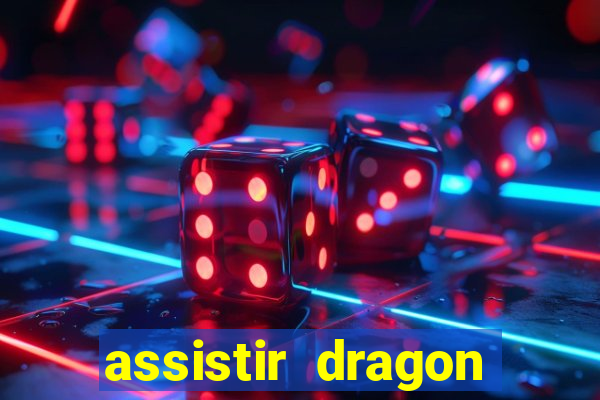 assistir dragon ball super dublado